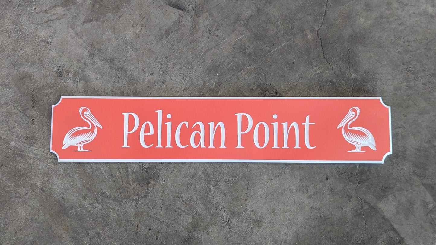 "Pelican Point" Quarter board sign